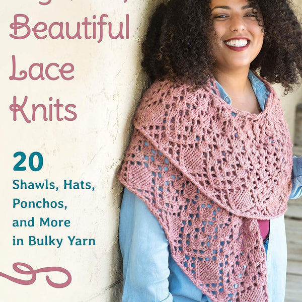 Big Yarn, Beautiful Lace Knits